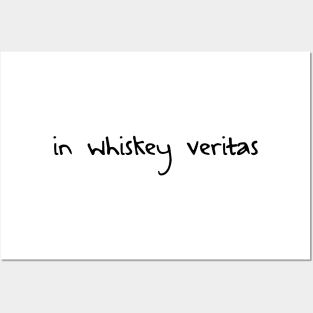 In Whiskey Veritas Posters and Art